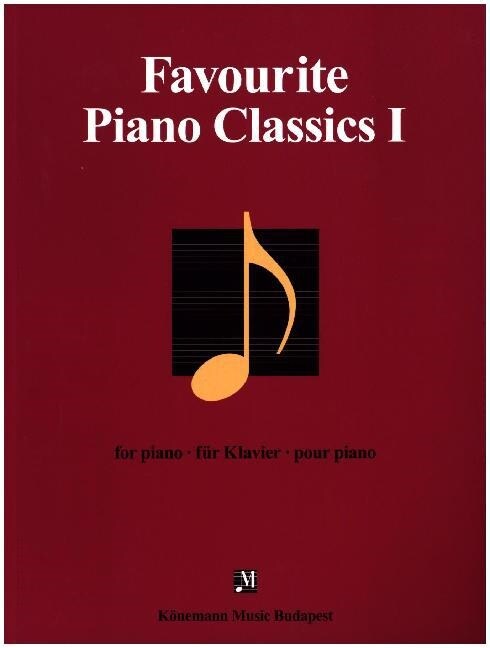 Favourite Piano Classics. Bd.1 (Sheet Music)