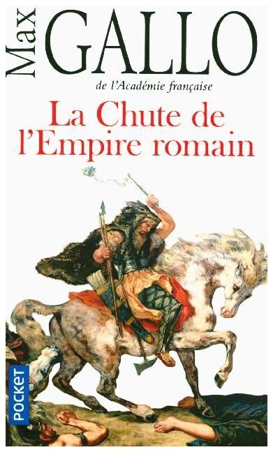 La chute de lEmpire romain (Paperback)