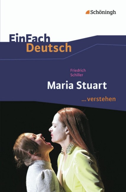 Friedrich Schiller: Maria Stuart (Paperback)