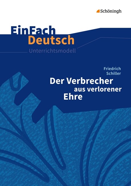 Friedrich Schiller: Der Verbrecher aus verlorener Ehre (Paperback)