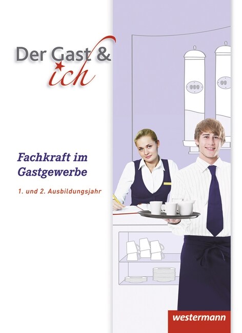 Fachkraft im Gastgewerbe, 1. und 2. Ausbildungsjahr (Hardcover)