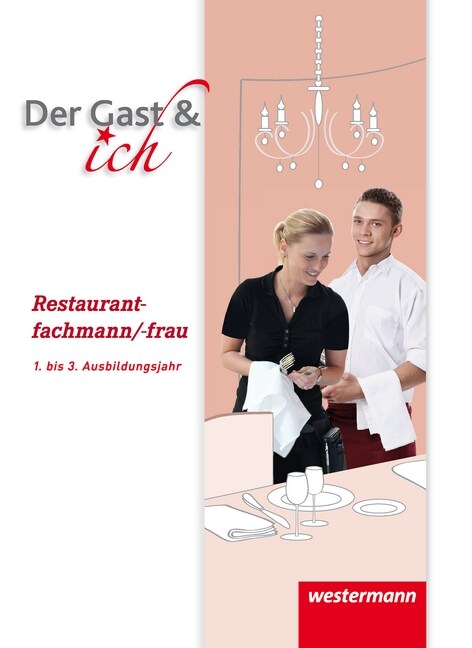 Restaurantfachmann/Restaurantfachfrau, Schulerband 1. bis 3. Ausbildungsjahr (Hardcover)