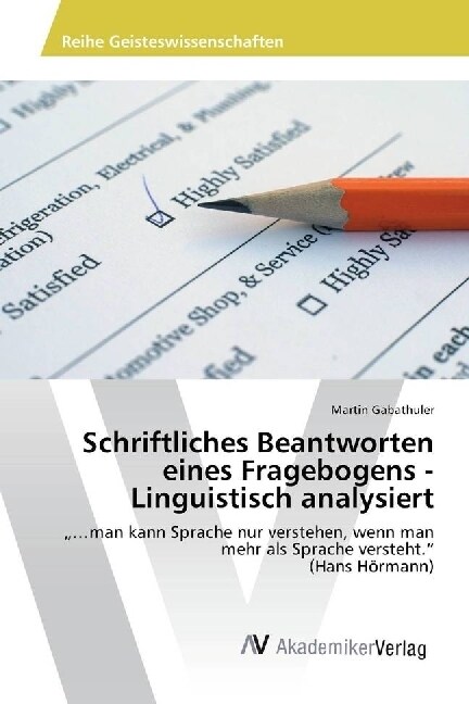 Schriftliches Beantworten eines Fragebogens - Linguistisch analysiert (Paperback)