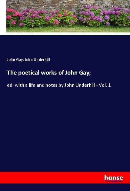 The poetical works of John Gay; (Paperback)