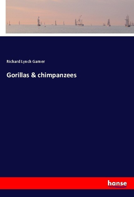 Gorillas & chimpanzees (Paperback)