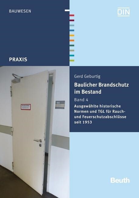 Ausgewahlte historische Normen und TGL fur Rauch- und Feuerschutzabschlusse seit 1953 (Paperback)