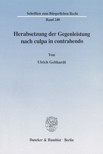 Herabsetzung Der Gegenleistung Nach Culpa in Contrahendo (Paperback)