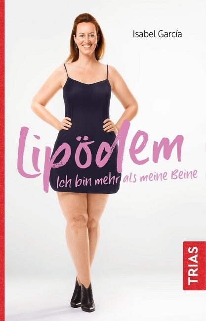 Lipodem - Ich bin mehr als meine Beine (Paperback)