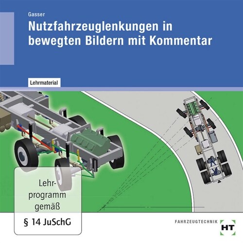 Lehrmaterial Nutzfahrzeuglenkungen in bewegten Bildern mit Kommentar, CD-ROM (CD-ROM)