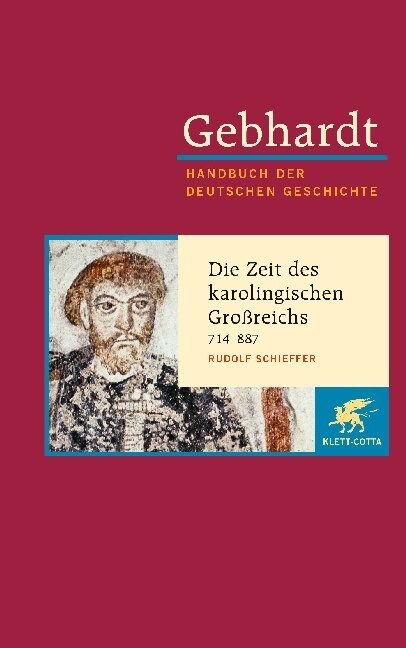 Die Zeit des karolingischen Großreichs 714-887 (Hardcover)