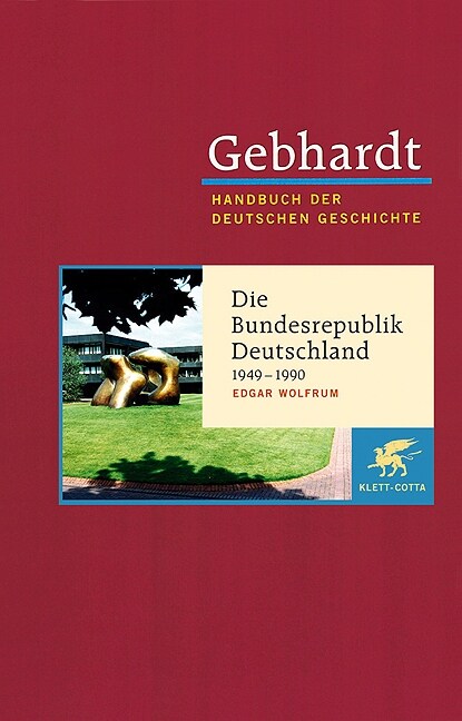 Die Bundesrepublik Deutschland 1949-1990 (Hardcover)