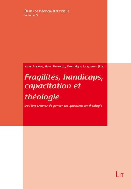 Fragilites, handicaps, capacitation et theologie (Paperback)