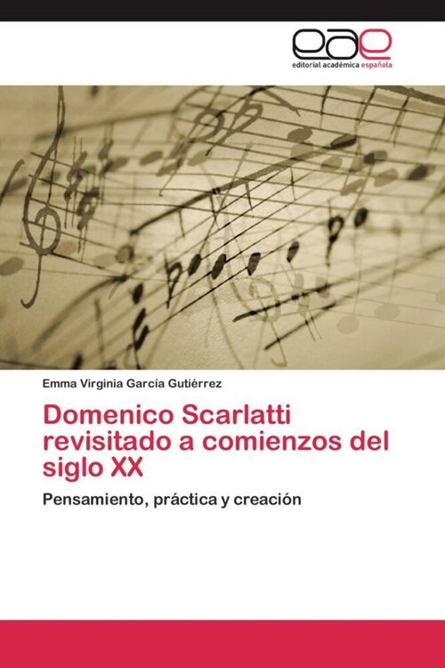 Domenico Scarlatti revisitado a comienzos del siglo XX (Paperback)