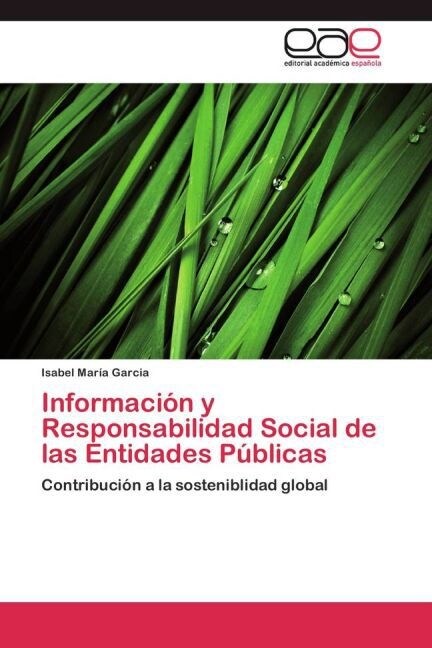Informaci? y Responsabilidad Social de las Entidades P?licas (Paperback)