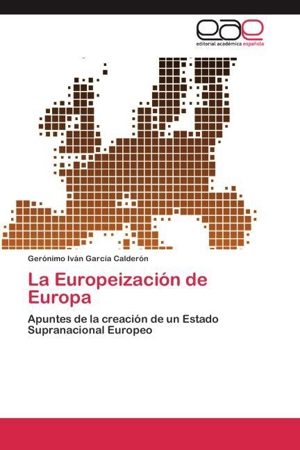 La Europeizaci? de Europa (Paperback)