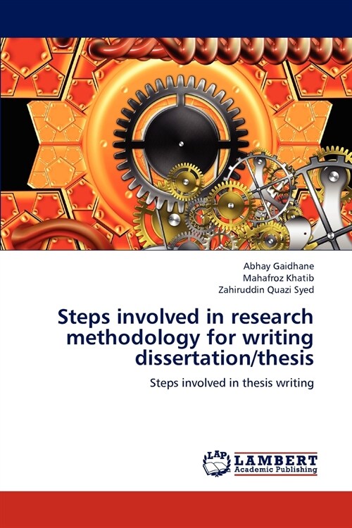 Steps involved in research methodology for writing dissertation/thesis (Paperback)