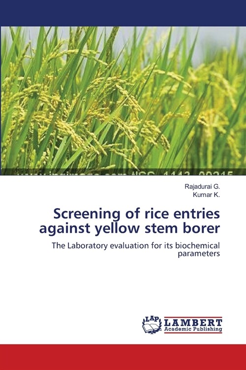 Screening of rice entries against yellow stem borer (Paperback)