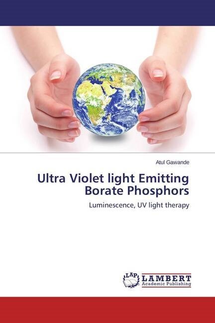 Ultra Violet light Emitting Borate Phosphors (Paperback)