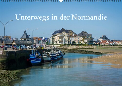 Unterwegs in der Normandie (Wandkalender 2019 DIN A2 quer) (Calendar)