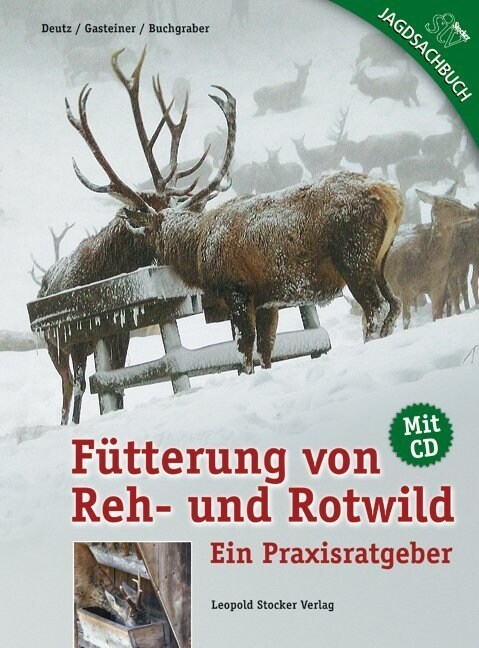 Futterung von Reh- und Rotwild, m. CD-ROM (Hardcover)