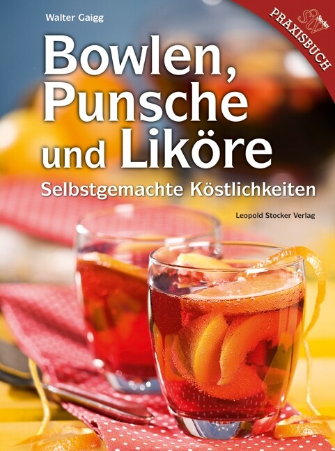 Bowlen, Punsche und Likore (Hardcover)