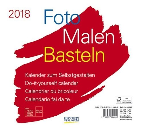 Foto-Malen-Basteln quer weiß 2018 (Calendar)