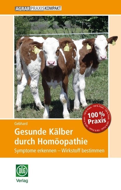 Gesunde Kalber durch Homoopathie (Paperback)