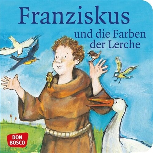 Franziskus und die Farben der Lerche (Pamphlet)