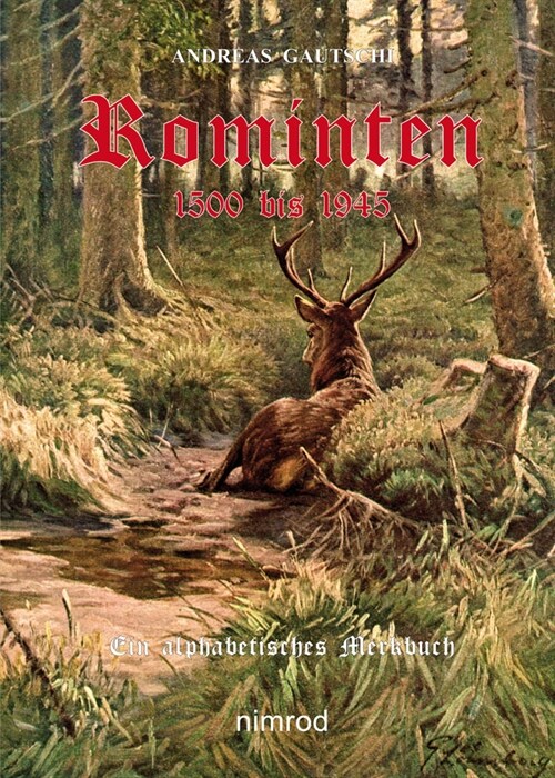 Rominten 1500 bis 1945 (Hardcover)
