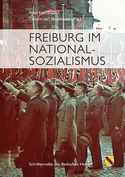 Freiburg im Nationalsozialismus (Paperback)