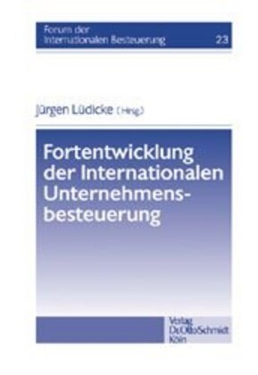 Fortentwicklung der Internationalen Unternehmensbesteuerung (Paperback)