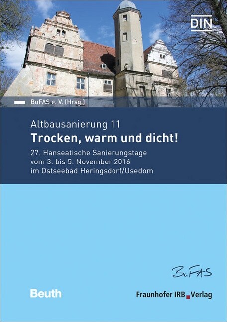 Forum Altbausanierung 11. Trocken, warm und dicht! (Paperback)