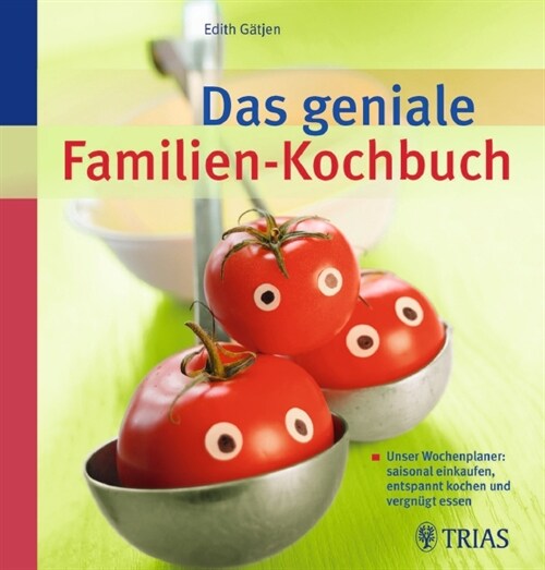 Das geniale Familien-Kochbuch (Paperback)