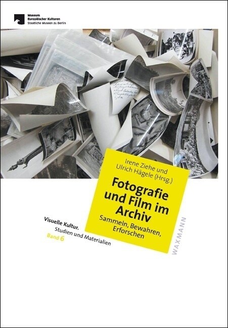 Fotografie und Film im Archiv (Paperback)