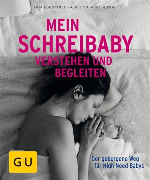 Mein Schreibaby verstehen und begleiten (Hardcover)