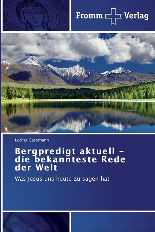 Bergpredigt aktuell - die bekannteste Rede der Welt (Paperback)