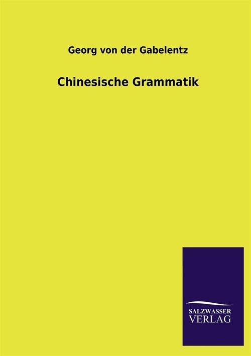 Chinesische Grammatik (Paperback)