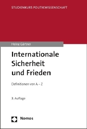 Internationale Sicherheit Und Frieden: Definitionen Von a - Z (Paperback)