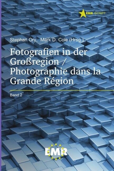 Fotografien in der Großregion / Photographie dans la Grande Region (Paperback)