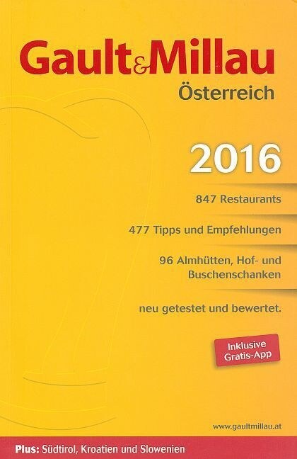 Gault&Millau Osterreich 2016, m. Wein, Sekt, Bier, Schnaps, Fruchtsaft 2016 und Genuss in Osterreich 2016 (Paperback)