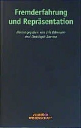 Fremderfahrung und Reprasentation (Paperback)