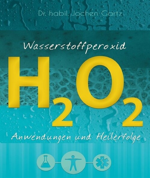 Wasserstoffperoxid H2O2 (Paperback)