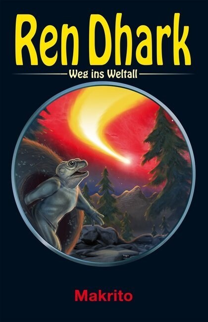 Ren Dhark, Weg ins Weltall - Makrito (Hardcover)