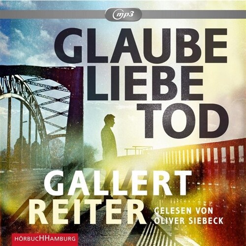 Glaube Liebe Tod, 2 MP3-CDs (CD-Audio)