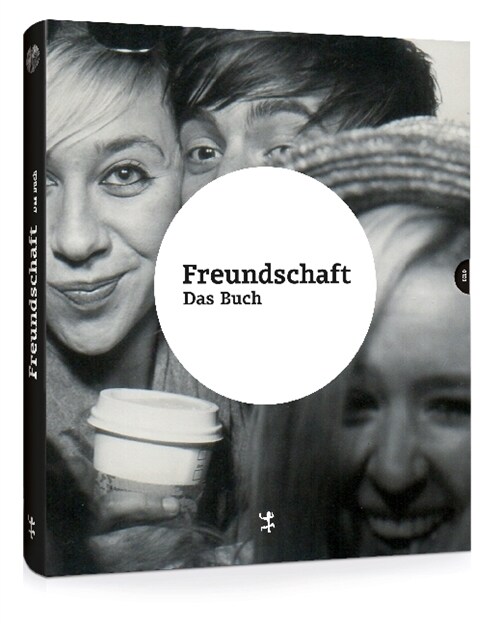 Freundschaft. Das Buch (Paperback)