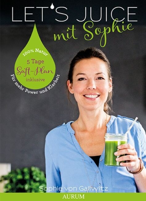 Lets Juice mit Sophie (Paperback)