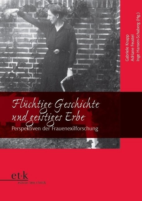 Fluchtige Geschichte und geistiges Erbe (Paperback)