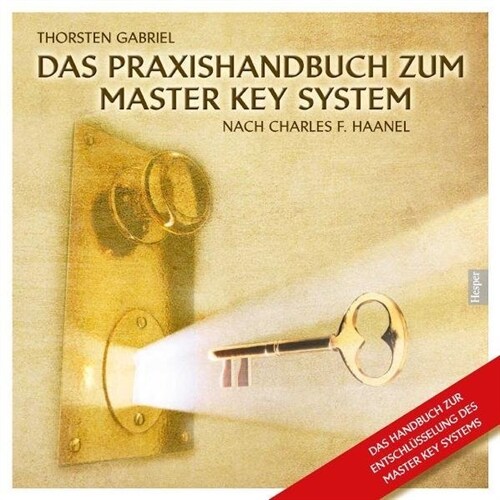 Das Praxishandbuch zum Master Key System (Paperback)