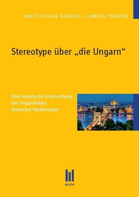 Stereotype uber  die Ungarn (Paperback)