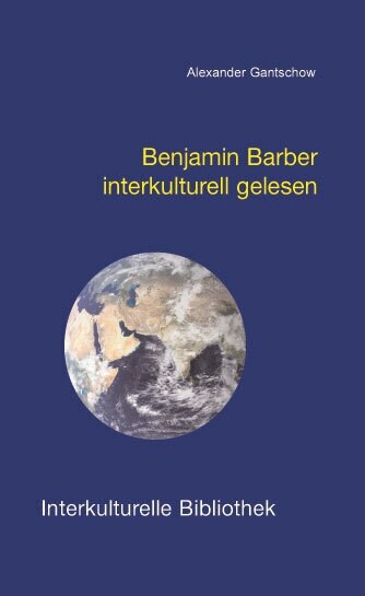 Benjamin Barber interkulturell gelesen (Paperback)